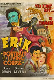 Erik: Portrait of a Living Corpse (2010)