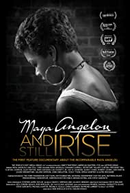 Maya Angelou and Still I Rise (2016)